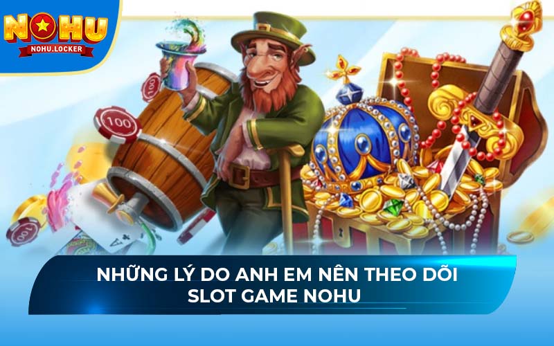 Khám Phá Thế Giới Quay Hũ Tại NOHU Nhà Cái Uy Tín Hàng Đầu Hiện Nay